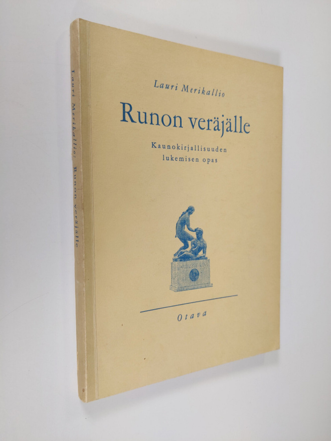 Lauri Merikallio : Runon veräjälle : kaunokirjallisuuden ...