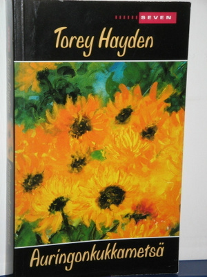 Torey Hayden : Auringonkukkametsä