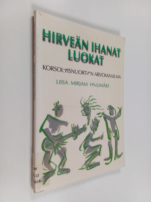 Liisa Mirjam Helimäki : Hirveän ihanat luokat : korsolais...