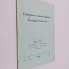 Seppo A. (Toim.) Teinonen : Teologinen aikakauskirja N.o ... - pikkukuva 1