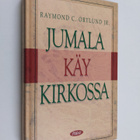 Raymond C. Ortlund : Jumala käy kirkossa - pikkukuva 1