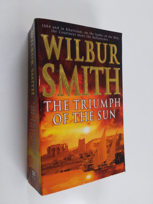 Wilbur Smith : The Triumph of the Sun