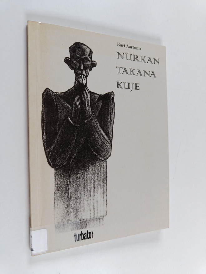 Kari Aartoma : Nurkan takana kuje