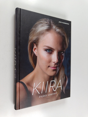 Jere Nurminen : Kiira : Ehjäksi särkynyt