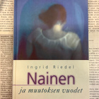 Ingrid Riedel - Nainen ja muutokset vuodet (sid.) - pikkukuva 1