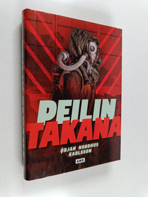 Orjan Nordhus Karlsson : Peilin takana
