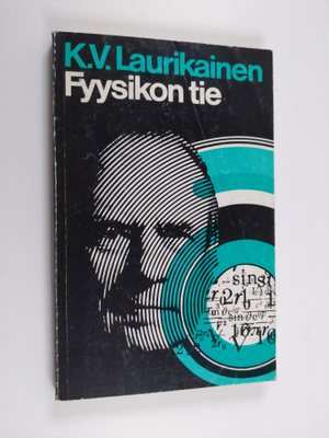 K. V. Laurikainen : Fyysikon tie