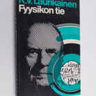 K. V. Laurikainen : Fyysikon tie - pikkukuva 1