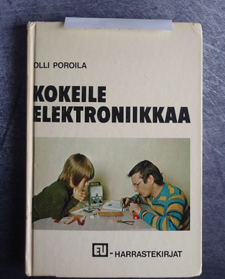 Olli Poroila : Kokeile elektroniikkaa