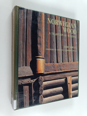 Jerri Holan : Norwegian wood : a tradition of building