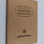 Kaarina Kari : Oppikoulun terveysoppi - pikkukuva 1