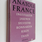 Anatole France : Instituutin jäsenen Sylvestre Bonnard'in... - pikkukuva 1