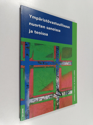 Hannele Cantell : Ympäristövastuullisuus nuorten sanoissa...