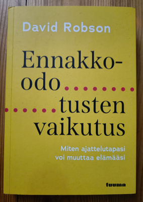 David Robson: Ennakko-odotusten vaikutus