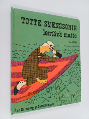 Åke Holmberg : Totte Svenssonin lentävä matto