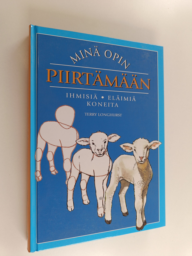 Terry Longhurst : Minä opin piirtämään : ihmisiä, eläimiä...