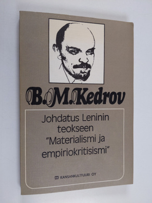 B. M. Kedrov : Johdatus Leninin teokseen Materialismi ja ...