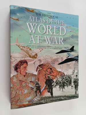 Brenda Lewis : The historical atlas of the world at war