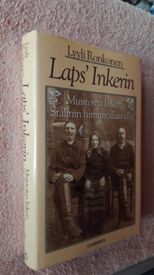 Lyyli Ronkonen: Laps' Inkerin. Stalinin hirmuvallan alla