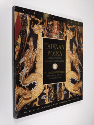 Taivaan poika : Kiinan viimeisen dynastian taideaarteita ...