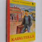 Kåre Holt : Karkuteillä : seikkailuja tattareitten ja maa... - pikkukuva 1