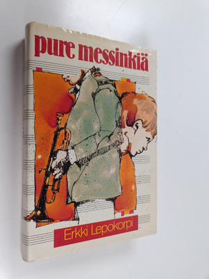 Erkki Lepokorpi : Pure messinkiä