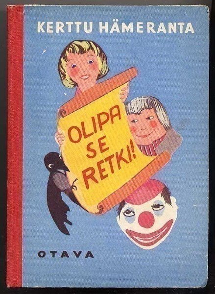 Hämeranta, Kerttu: Olipa se retki! (1957)