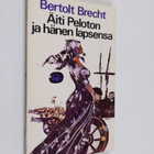 Bertolt Brecht : Äiti Peloton ja hänen lapsensa - pikkukuva 1
