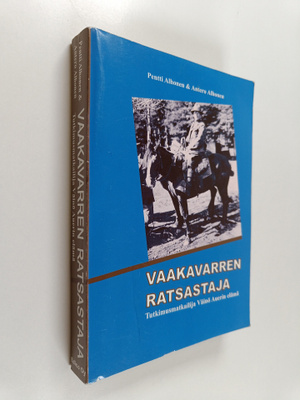 Pentti Alhonen ym. : Vaakavarren ratsastaja : tutkimusmat...