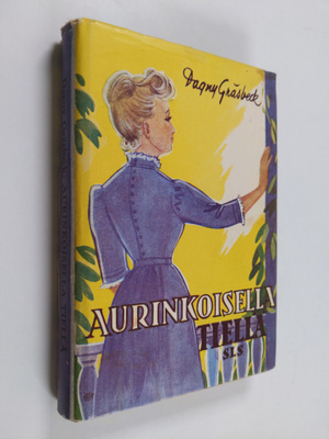Dagny Gräsbeck : Aurinkoisella tiellä