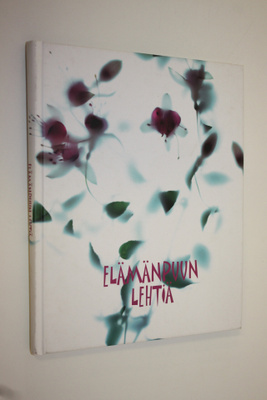 Anelma (toim.) Summanen : Elämänpuun lehtiä : runoja, aja...