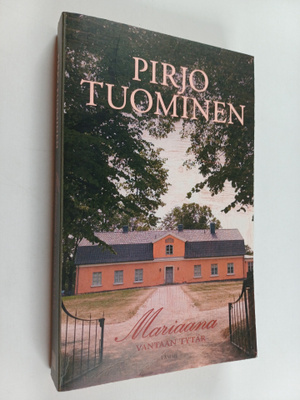 Pirjo Tuominen : Mariaana, Vantaan tytär