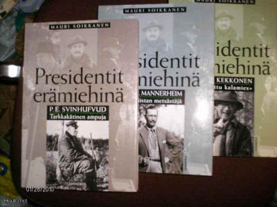 Soikkanen: Presidentit erämiehinä yht. 3 kirjaa !!! (Sis.pk)