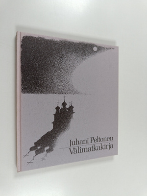 Juhani Peltonen : Välimatkakirja