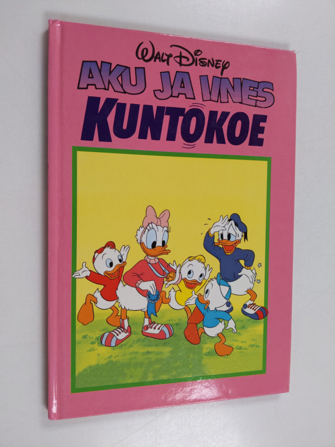 Walt Disney : Aku ja Iines : kuntokoe : Disneyn satulukem...