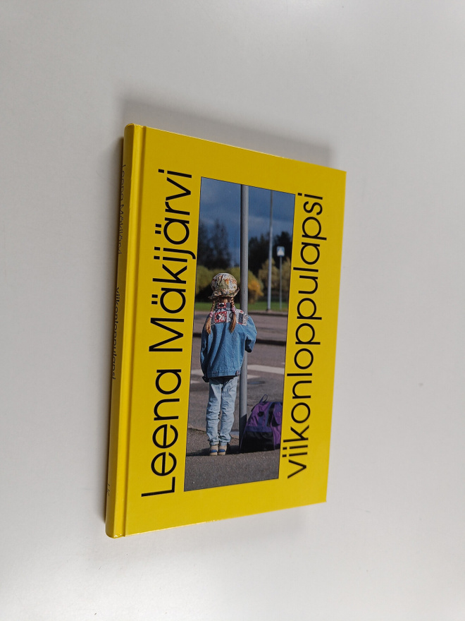 Leena Mäkijärvi : Viikonloppulapsi