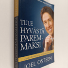 Joel Osteen : Tule hyvästä paremmaksi : löydä piilevät ky... - pikkukuva 1