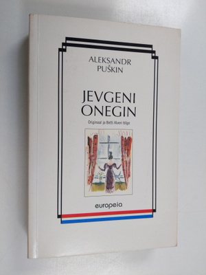 Aleksandr Puskin : Jevgeni Onegin - originaal ja Betti Al...