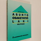 Antero Kaila : Asunto-osakeyhtiölaki selityksin - pikkukuva 1