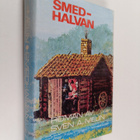 Sven A. Melin : Smedhalvan - bygderoman - pikkukuva 1