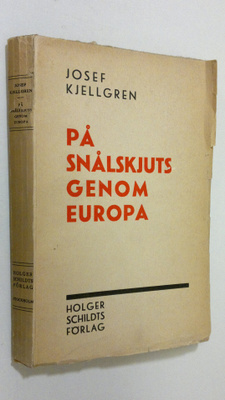 Josef Kjellgren : På snålskjuts genom Europa