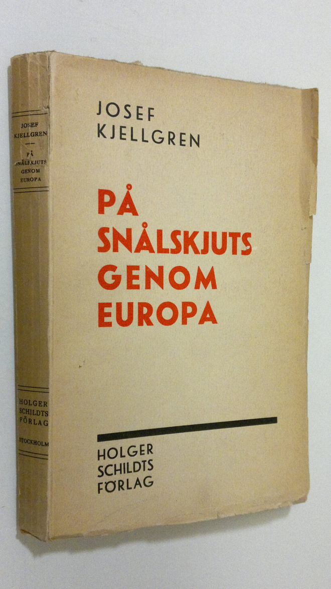 Josef Kjellgren : På snålskjuts genom Europa