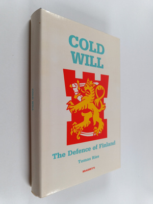 Thomas Ries : Cold will : the defence of Finland