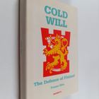 Thomas Ries : Cold will : the defence of Finland - pikkukuva 1