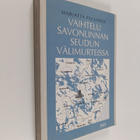 Marjatta Palander : Vaihtelu Savonlinnan seudun välimurte... - pikkukuva 1