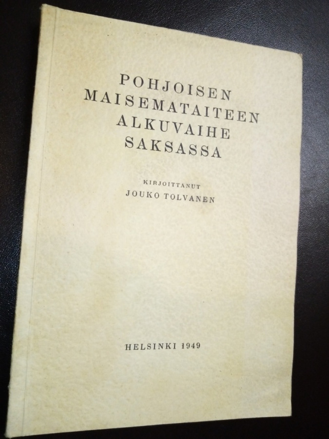 TOLVANEN : POHJOISEN MAISEMATAITEEN ALKUVAIHE SAKSASSA