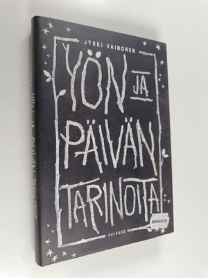 Jyrki Vainonen : Yön ja päivän tarinoita
