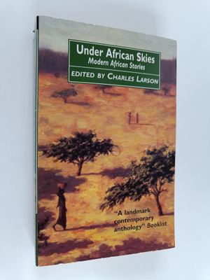 Charles R. Larson : Under African skies : modern African ...