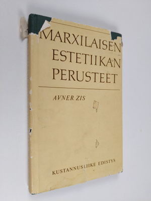 Avner Zis : Marxilaisen estetiikan perusteet