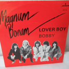 MAGNUM BONUM - LOVER BOY 7" VINYL - pikkukuva 1
